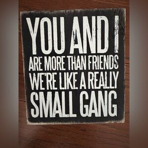 Primitives by Kathy wooden Sign, Brand New with Tags